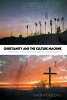 Christianity and the Culture Machine