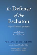 In Defense of the Eschaton