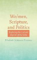 Wo/men, Scripture, and Politics