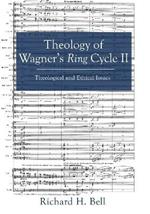 Theology of Wagner's Ring Cycle II