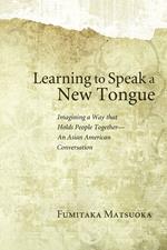 Learning to Speak a New Tongue