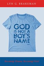 God Is Not a Boy’s Name