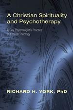 A Christian Spirituality and Psychotherapy