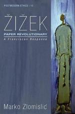 Zizek: Paper Revolutionary