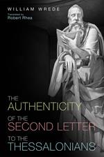 The Authenticity of the Second Letter to the Thessalonians