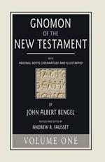 Gnomon of the New Testament, Volume 1