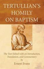 Tertullian's Homily on Baptism