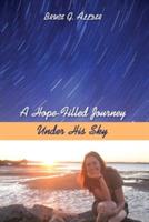 A Hope-Filled Journey Under His Sky