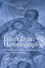 Luke’s Legato Historiography