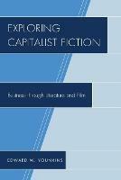 Exploring Capitalist Fiction: Business through Literature and Film