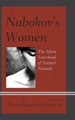 Nabokov's Women: The Silent Sisterhood of Textual Nomads