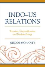 Indo–US Relations: Terrorism, Nonproliferation, and Nuclear Energy