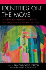 Identities on the Move: Contemporary Representations of New Sexualities and Gender Identities