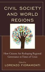 Civil Society and World Regions: How Citizens Are Reshaping Regional Governance in Times of Crisis