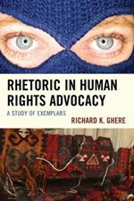 Rhetoric in Human Rights Advocacy: A Study of Exemplars