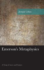 Emerson's Metaphysics: A Song of Laws and Causes