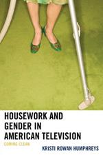 Housework and Gender in American Television: Coming Clean