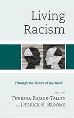 Living Racism: Through the Barrel of the Book