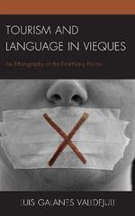 Tourism and Language in Vieques: An Ethnography of the Post-Navy Period