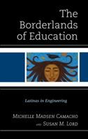 The Borderlands of Education: Latinas in Engineering