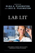 Lab Lit: Exploring Literary and Cultural Representations of Science