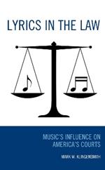 Lyrics in the Law: Music’s Influence on America’s Courts