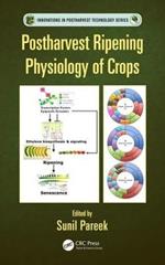 Postharvest Ripening Physiology of Crops