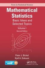 Mathematical Statistics: Basic Ideas and Selected Topics, Volume I, Second Edition