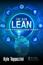 The New Lean: The Modern Approach to Continuous Improvement