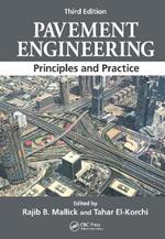 Pavement Engineering: Principles and Practice, Third Edition