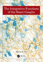 The Integrative Functions of The Basal Ganglia