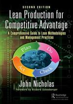 Lean Production for Competitive Advantage: A Comprehensive Guide to Lean Methodologies and Management Practices, Second Edition