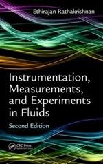 Instrumentation, Measurements, and Experiments in Fluids, Second Edition