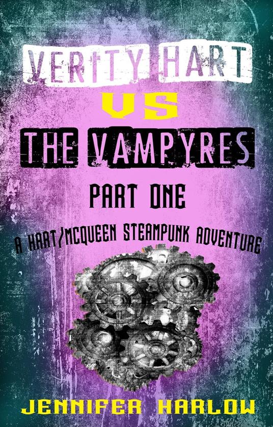 Verity Hart Vs The Vampyres: Part One