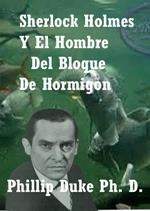 Sherlock Holmes y el hombre del bloque de hormigon