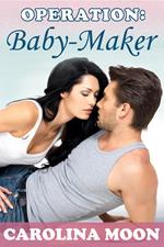 Operation: Baby-Maker (BBW Erotic Romance)