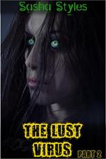 The Lust Virus (Part 2)