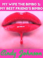 My Wife, the Bimbo 2: My Best Friend's Bimbo