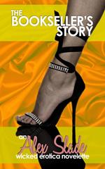 The Bookseller's Story - An Alex Slade Novelette