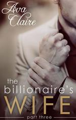 The Billionaire's Wife (Part Three)