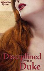 Disciplined by the Duke: A Regency Erotica