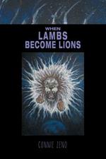 When Lambs Become Lions