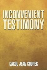 Inconvenient Testimony