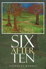 Six After Ten