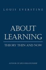 About Learning: Theory Then and Now