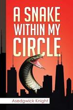 Snake Within My Circle