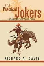 The Practical Jokers: Western Novel for Young People