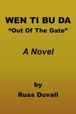 Wen Ti Bu Da: Out of the Gate