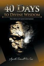 40 Days to Divine Wisdom: A Devotional Study