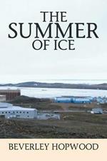 The Summer of Ice